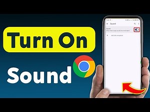 How To Turn On Sound On Google Chrome (Updated)