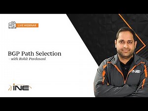 INE Live Webinar: BGP Path Selection