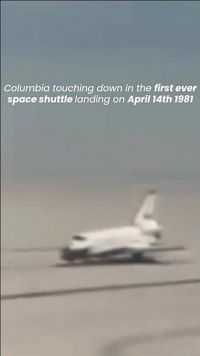 Columbia touching down in the first ever space shuttle landing on April 14th 1981