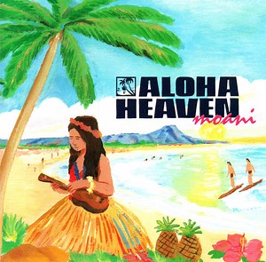 Various - Aloha Heaven Moani
