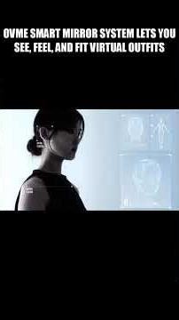 Ovme Smart Mirror: The AR Fashion System That Shows, Fits, and Feels Outfits