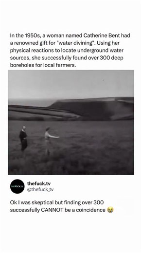 Memes, Entertainment, News on Instagram: "In the 1950s, Catherine Bent of Devon became locally known for her work as a “water diviner,” a practice in which individuals claim to sense underground water sources using physical sensations or simple tools like rods. While scientific studies have repeatedly found no evidence that water divining works beyond chance, Bent gained a strong reputation among local farmers after reportedly identifying the locations for more than 300 boreholes across rural fa