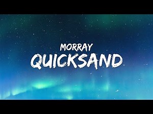 ( ) Morray - Quicksand Lyrics | 노래 가사