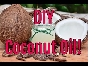 DIY Coconut Oil. How to make your own Coconut Oil!