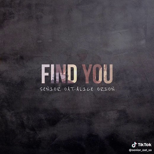 Find You - Senior Oat & Alice Orion Collaboration | Release Date: 3rd November