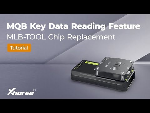 How to replace MLB TOOL chip to obtain MQB Key Data Reading Feature?