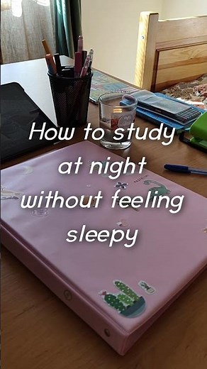 How to study at night without feeling sleepy #study #studytipsandtricks #studymotivation