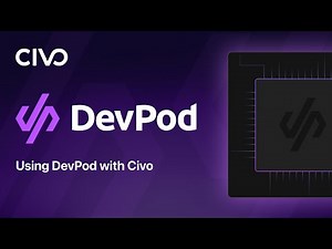 Level Up Your Development with DevPod: Open-Source Tool - Civo.com
