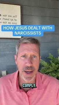 HOW JESUS DEALT WITH NARCISSISTS