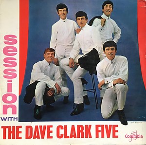 The Dave Clark Five - A Session With The Dave Clark Five