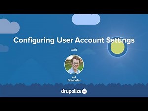 Drupal 8 User Guide: 4.5. Configuring User Account Settings