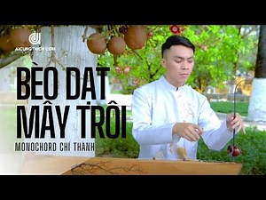 Monochord Vietnamese || One string instrument || Beo Dat May Troi || Chi Thanh || ACT Music