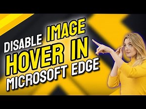 How To Disable Image Hover In Microsoft Edge