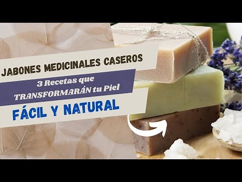 JABONES NATURALES CASEROS CON HIERBAS MEDICINALES