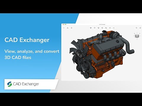 CAD Exchanger - view, analyze, and convert 3D CAD files with ease