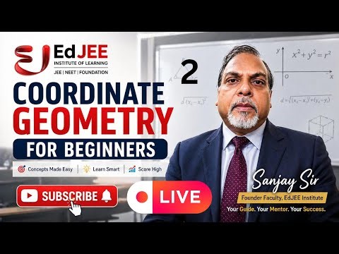 Part 2 II Start Coordinate Geometry from Zero II Live Class for JEE Foundation II Full Concept