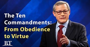 The Ten Commandments: From Obedience to Virtue