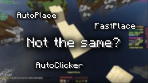 AutoClicker⧸FastPlace⧸AutoPlace在搭路里面的区别