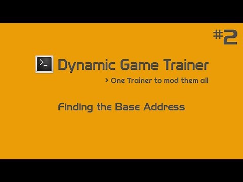 Dynamic Game Trainer | Finding the Base Address | Tutorial #2