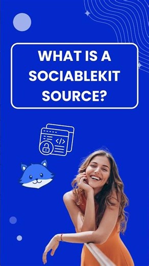 What is a SociableKIT Source?