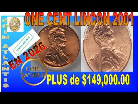 Valeur du penny Lincoln de 2001. PLUS de $149,000.00 en 2026