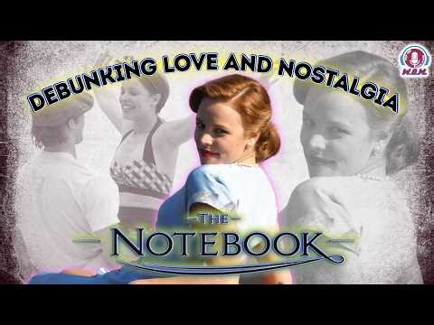 Analyzing Why People Love (and hate) The Notebook - Movie IRL [Episode 85]