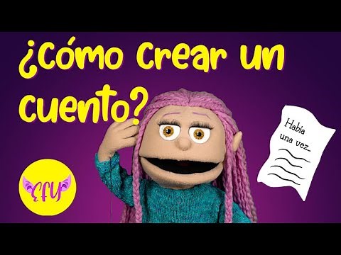 ¿Cómo crear un CUENTO?