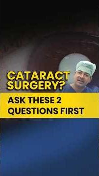 मोतियाबिंद ऑपरेशन से पहले ये 2 सवाल जरूर पूछें!