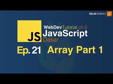 Belajar Javascript [Dasar] - 21 - Array Part 1
