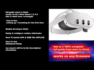 2025 Oculus Meta Quest 1 2 3 S tutorial guide Developer Mode rookie sideloader APK & OBB SideQuest