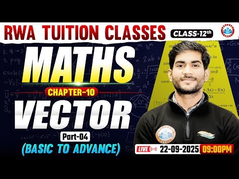 Class 12 Maths Chapter 10 Vector | Basic to Advance | 12th Maths Important Questions | By Amit Sir