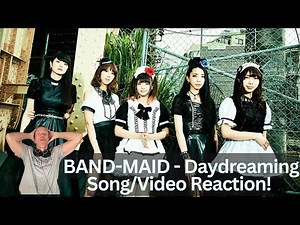First-Time Hearing Band-Maid Reaction - Daydreaming Live Video/Song Reaction! Incredible!