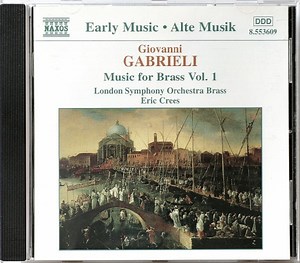Giovanni Gabrieli - London Symphony Orchestra Brass, Eric Crees - Music For Brass Vol. 1