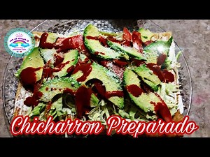 CHICHARRON PREPARADO, CHILINDRINA (BOTANA MEXICANA)