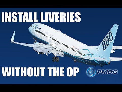 How To Install Liveries For The PMDG 737 NGX WITHOUT The Operations Center