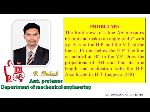 PROBLEM 9, PROJECTIONS OF STRAIGHT LINES 2 SOLUTIONS (ENGINEERING DRAWING BY N.D.BHATT TEXTBOOK)