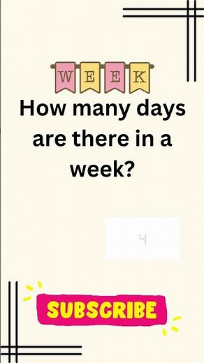 How many days are there in a week?