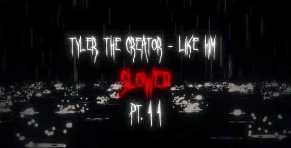 Tyler The Creator - Like Him #slowed #song #musica #vibes #fyp | like him tyler