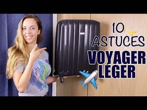 10 astuces pour VOYAGER LÉGER