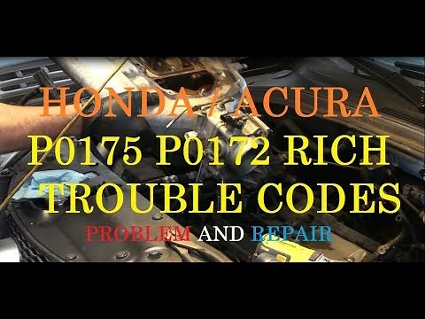 Honda/Acura Running Rich Repair - Trouble codes P0175 P0172 -PART 1 - Acura/Honda