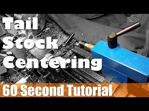 60s Tutorial - Tailstock Center Alignment on the Mini Lathe