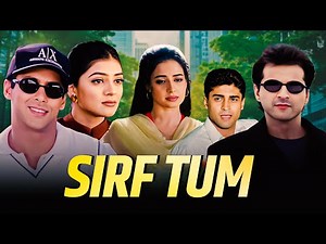 Sirf Tum Full Movie 4K | Sanjay Kapoor, Sushmita Sen, Salman Khan | 90s Movie