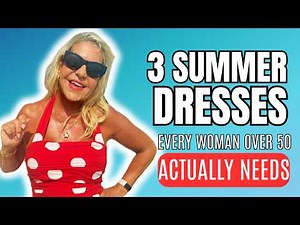 I Found The 3 Summer Dresses Every Woman Over 50 ACTUALLY Needs