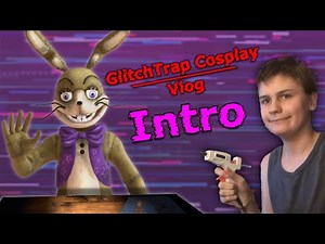 How to make a GlitchTrap Cosplay Vlog! Part 1: Introduction