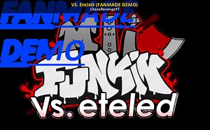 VS. Eteled (FANMADE DEMO) Mod for Friday Night Funkin' | FNF Mods