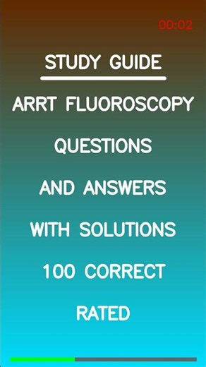 ARRT Fluoroscopy Questions & Answers 2026 📺 | 100% Correct + Expert Solutions (A-Rated & Fully !) ✅