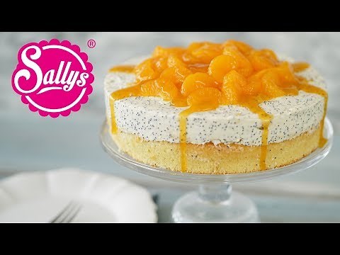 Quarksahne Torte / Mit Mohn und Mandarinen / Sallys Welt