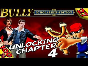 Bully SE :: UNLOCKING CHAPTER 4 [100% Walkthrough]