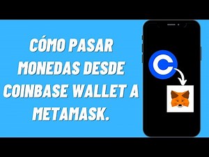 Cómo PASAR monedas desde COINBASE WALLET a METAMASK