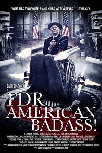 Final Trailer, Official Art For ‘FDR: American Badass’ Home Video Release